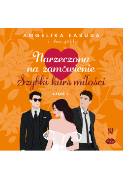 Narzeczona na zamówienie:...