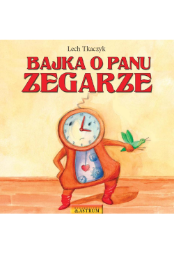 Bajka o Panu Zegarze