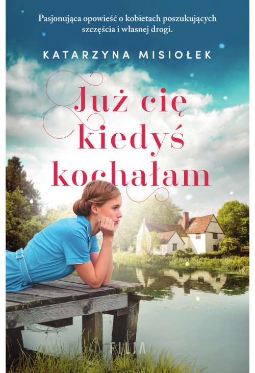 Już cię kiedyś kochałam