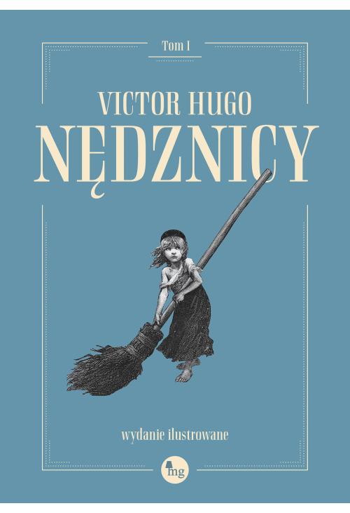 Nędznicy. Tom 1. Wydanie ilustrowane