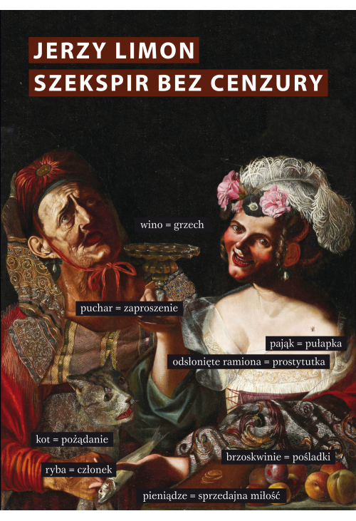 Szekspir bez cenzury. Erotyczny żart na scenie elżbietańskiej