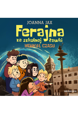 Ferajna ze szkolnej ławki....