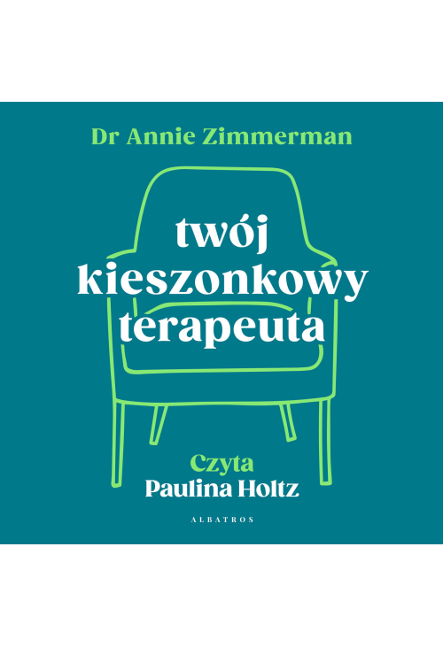 Twój kieszonkowy terapeuta. Uwolnij się od schematów i zmień swoje życie