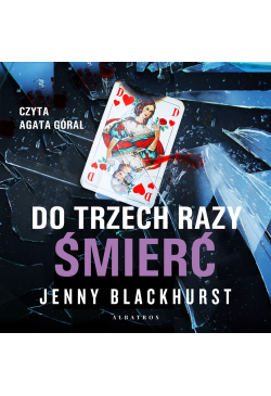 Do trzech razy śmierć