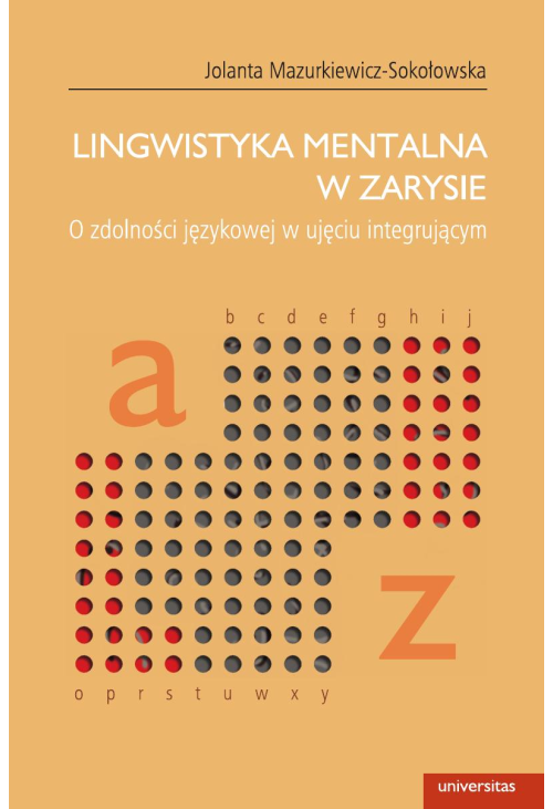 Lingwistyka mentalna w zarysie. O zdolności językowej w ujęciu integrującym