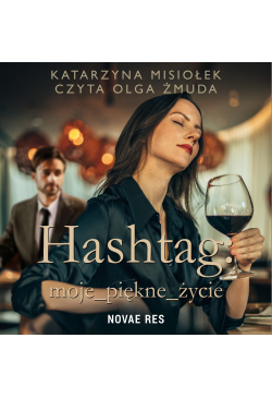 Hashtag: moje_piękne_życie