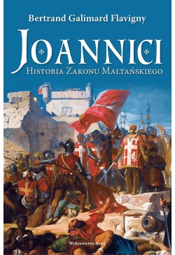 Joannici. Historia Zakonu...