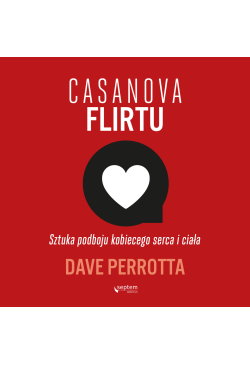 Casanova flirtu. Sztuka...