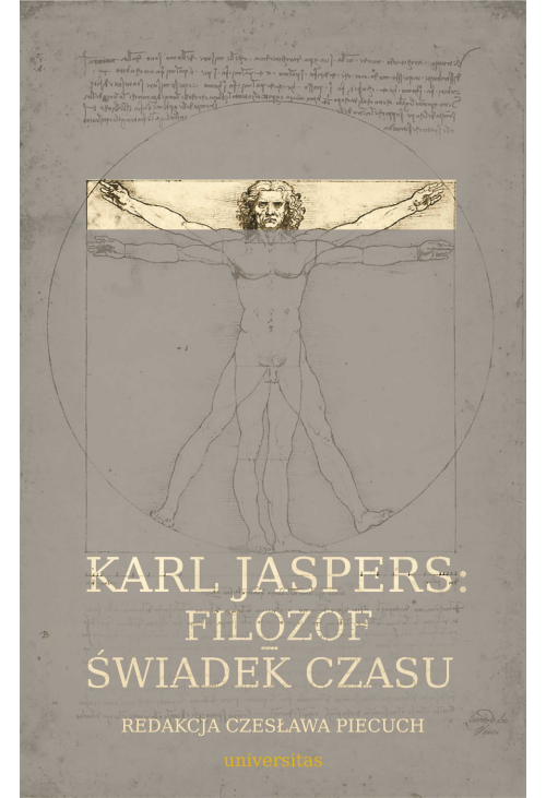 Karl Jaspers: Filozof - świadek czasu