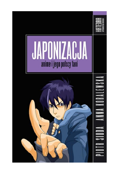 Japonizacja. Anime i jego polscy fani