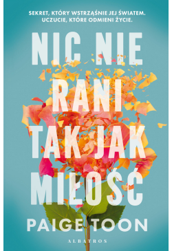 Nic nie rani tak jak miłość
