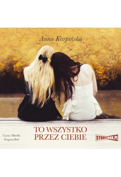 To wszystko przez ciebie