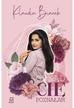 Odkąd cię poznałam