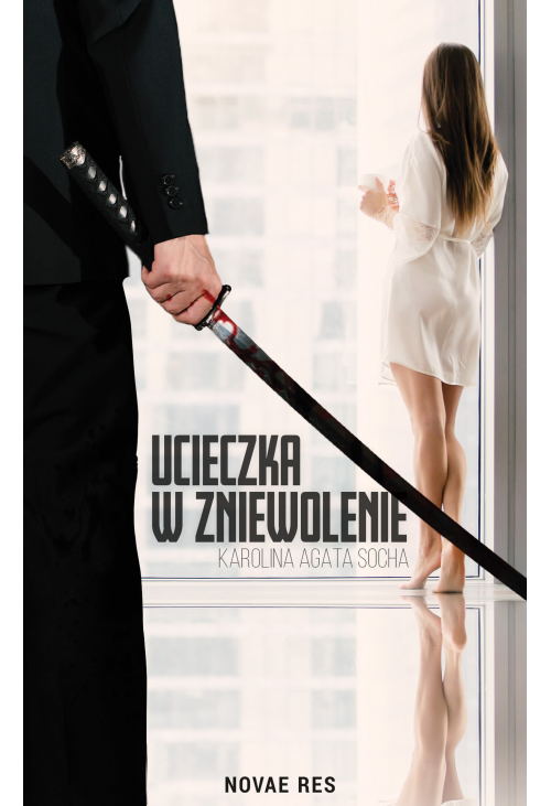 Ucieczka w zniewolenie. Tom I