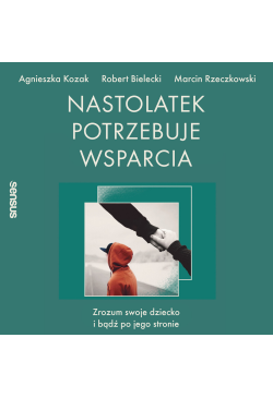 Nastolatek potrzebuje...