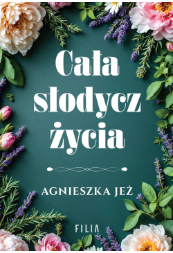 Cała słodycz życia