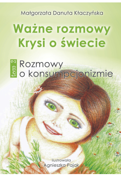 Ważne rozmowy Krysi o świecie