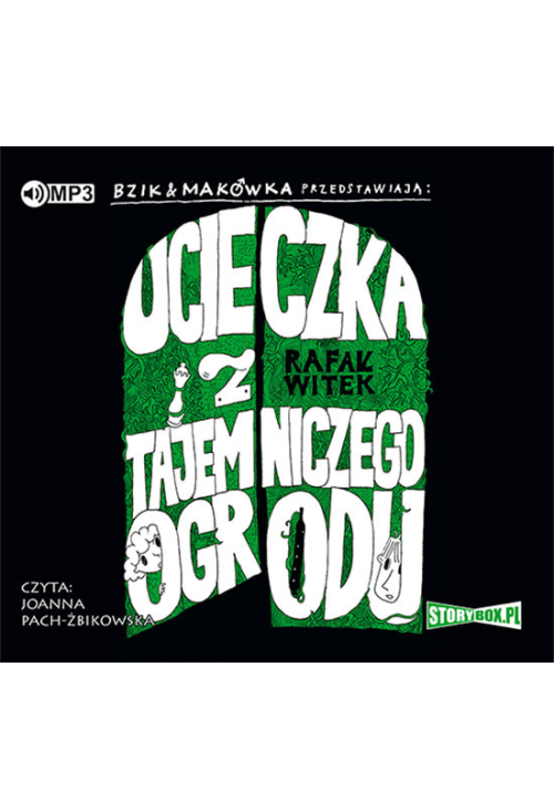 Bzik i Makówka przedstawiają: Ucieczka z tajemniczego ogrodu