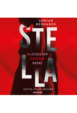 Stella. Narodziny psychopatki