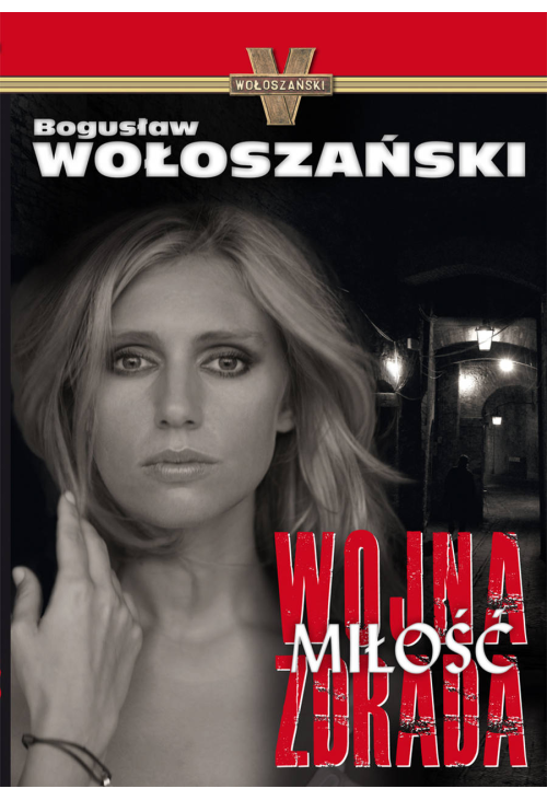 Wojna, miłość, zdrada