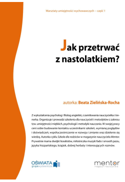 Jak przetrwać z nastolatkiem?