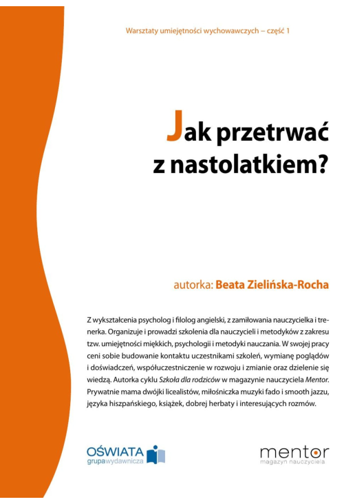 Jak przetrwać z nastolatkiem?