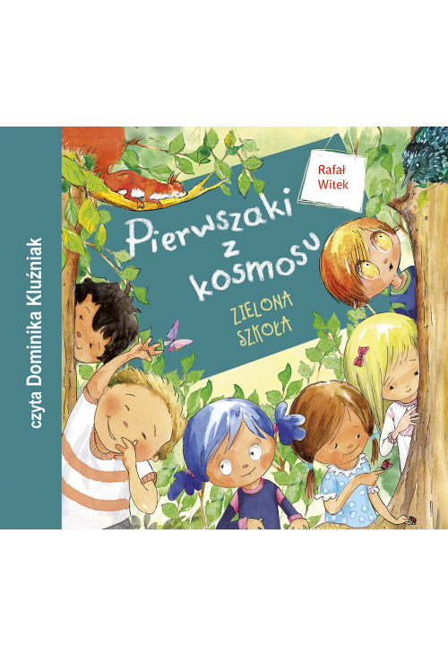 Pierwszaki z kosmosu. Zielona szkoła