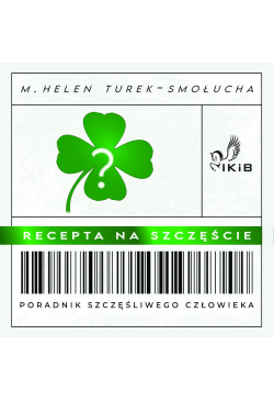 Recepta na szczęście....