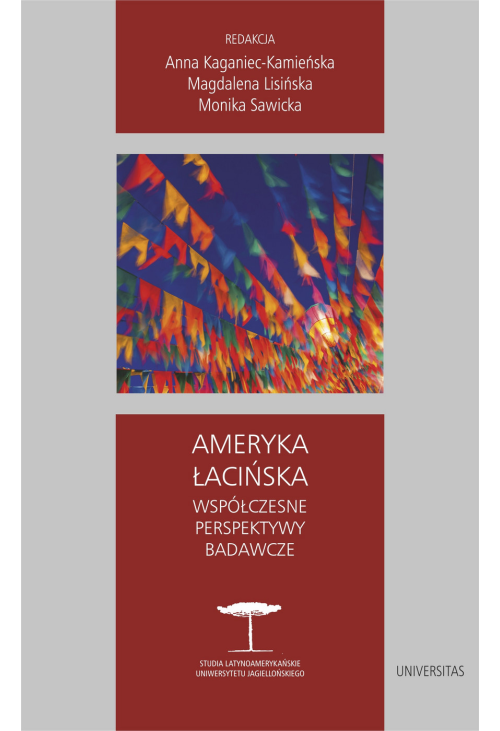 Ameryka Łacińska. Współczesne perspektywy badawcze