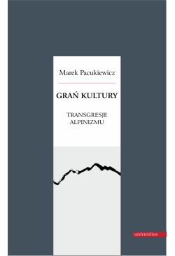 Grań kultury. Transgresje...
