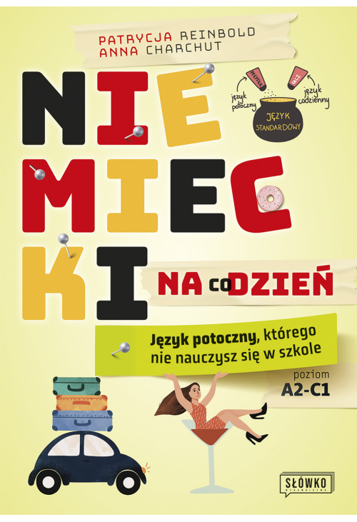 Niemiecki na co dzień. Język potoczny, którego nie nauczysz się w szkole