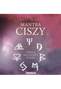 Mantra ciszy. 7 reguł...