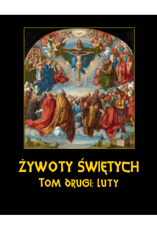 Żywoty świętych Pańskich. Luty