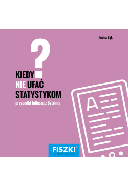 Kiedy NIE ufać statystykom?
