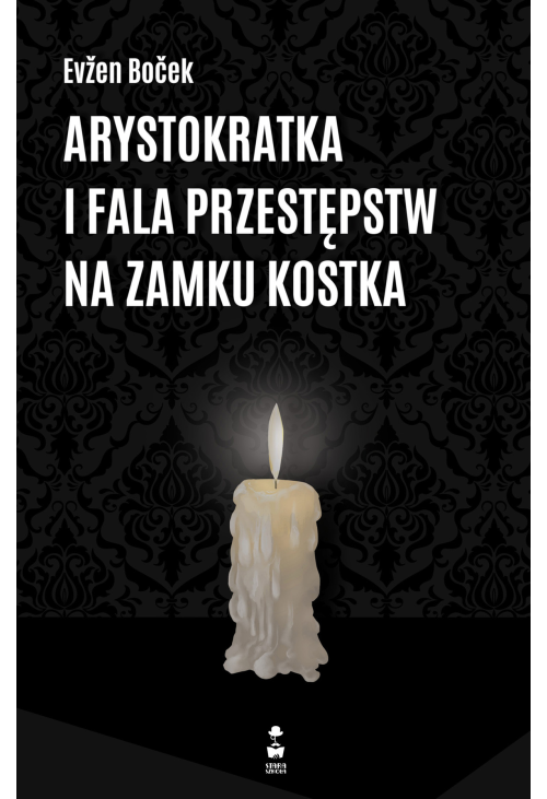 Arystokratka i fala przestępstw na zamku Kostka