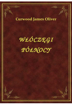 Włóczęgi Północy