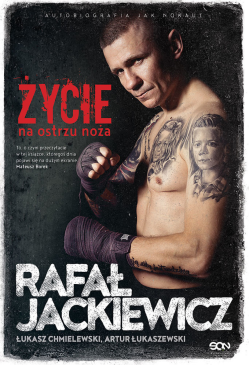 Rafał Jackiewicz. Życie na...