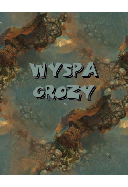 Wyspa grozy. Harry Dickson:...