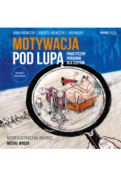 Motywacja pod lupą....