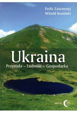 Ukraina. Przyroda- Ludność-...