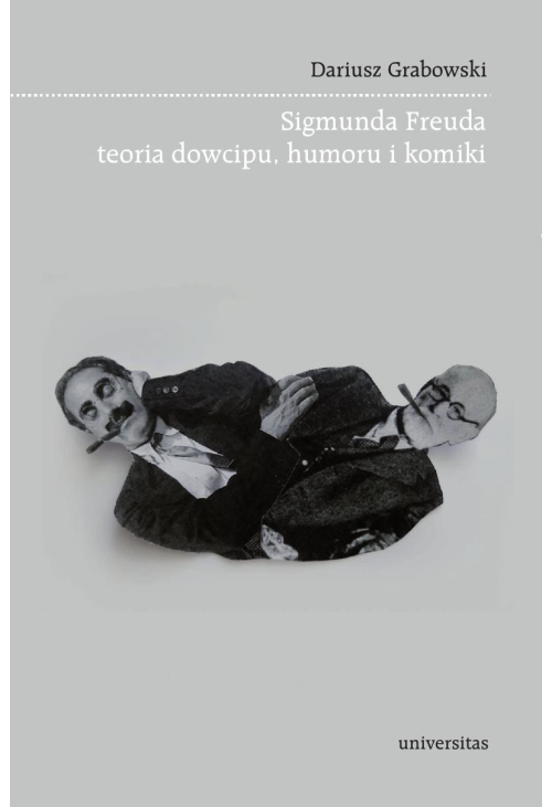 Sigmunda Freuda teoria dowcipu, humoru i komiki