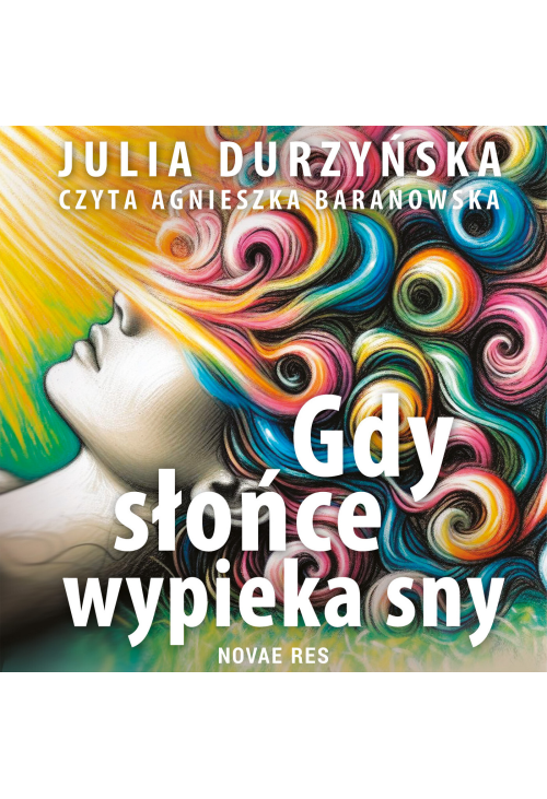 Gdy słońce wypieka sny