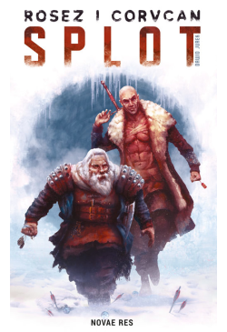Rosez i Corvcan. Splot