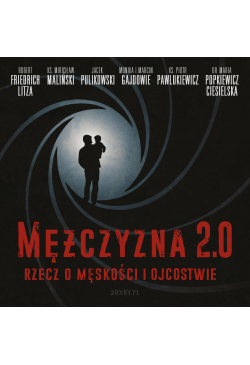 Mężczyzna 2.0 - rzecz o...