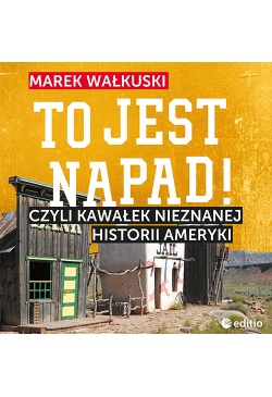 To jest napad! Czyli...