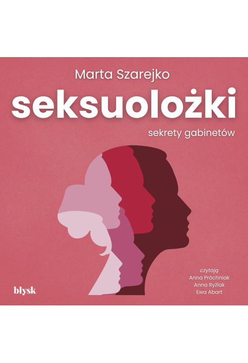Seksuolożki. Sekrety gabinetów
