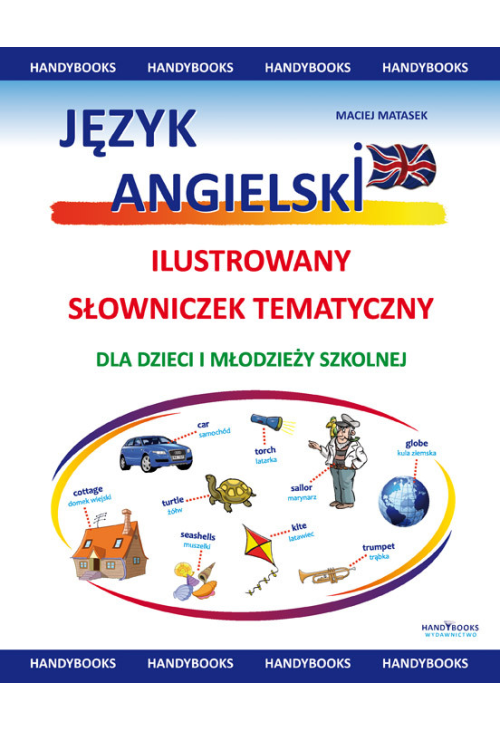 Język angielski Ilustrowany słowniczek tematyczny