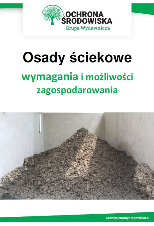 Osady ściekowe - wymagania i możliwości zagospodarowania
