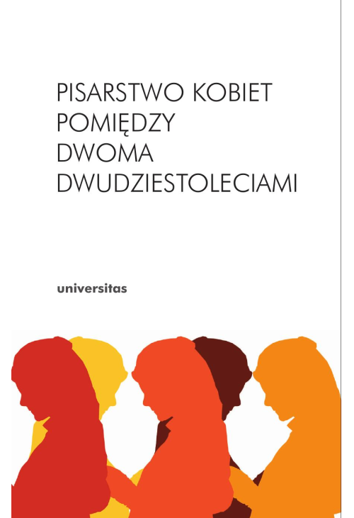 Pisarstwo kobiet pomiędzy dwoma dwudziestoleciami