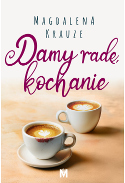 Damy radę, kochanie